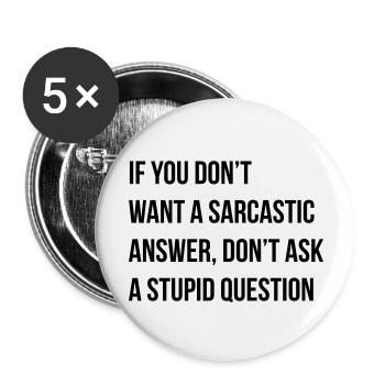 sarcastic comment - Buttons groß 56 mm (5er Pack) - Weiß - Vorne