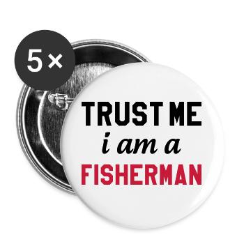 Trust Me I am a Fisherman - Lot de 5 grands badges (56 mm) - blanc - Devant