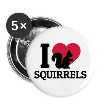 I love Squirrels - Buttons large 2.2''/56 mm (5-pack) - white - Front