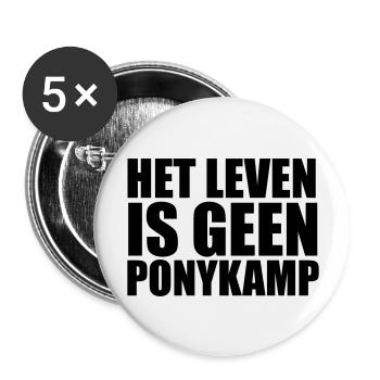 Het Leven is geen Ponykamp - Lot de 5 grands badges (56 mm) - blanc - Devant