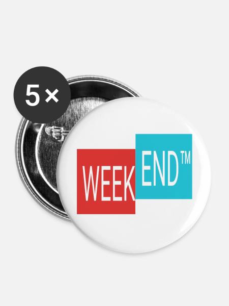 Weekend endlich Wochenende - Buttons groß 56 mm (5er Pack) - Weiß