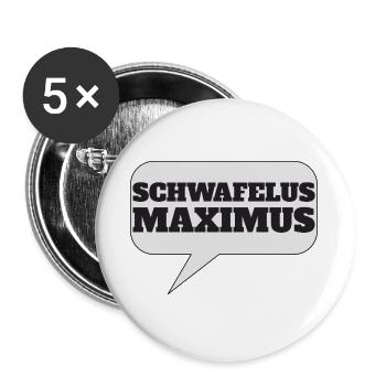 Reden, Labern,schwafeln, Schwafelus, Maximus, - Buttons groß 56 mm (5er Pack) - Weiß - Vorne