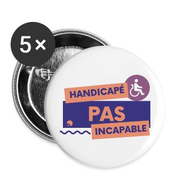 Handicapé pas incapable - Lot de 5 grands badges (56 mm) - blanc - Devant