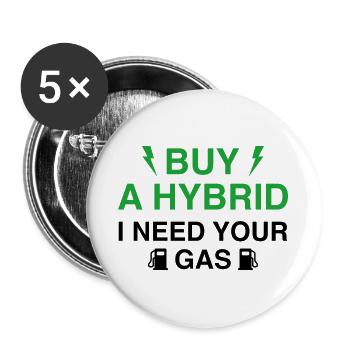 Buy A Hybrid I Need Your Gas - Buttons large 2.2''/56 mm (5-pack) - white - Front