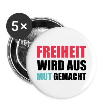 Freiheit wird aus Mut gemacht - Buttons groß 56 mm (5er Pack) - Weiß - Vorne