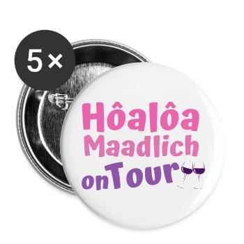 Hoaloa Maadlich on tour Hohenlohe Mädels Frauen - Buttons groß 56 mm (5er Pack) - Weiß - Vorne