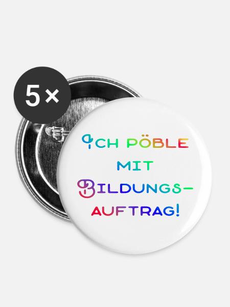 Pöbliger Bildungsauftrag - Buttons groß 56 mm (5er Pack) - Weiß