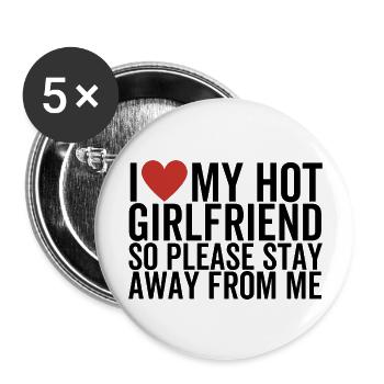 J’aime ma petite amie chaude, alors s’il vous plaît restez à l’écart de - Lot de 5 grands badges (56 mm) - blanc - Devant