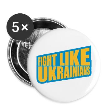 fight like ukrainians quote - Buttons large 2.2''/56 mm (5-pack) - white - Front