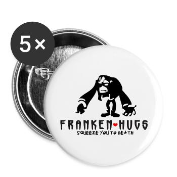 FRANKEN HUGS | SQUEEZE YOU TO DEATH <3 - Buttons large 2.2''/56 mm (5-pack) - white - Front