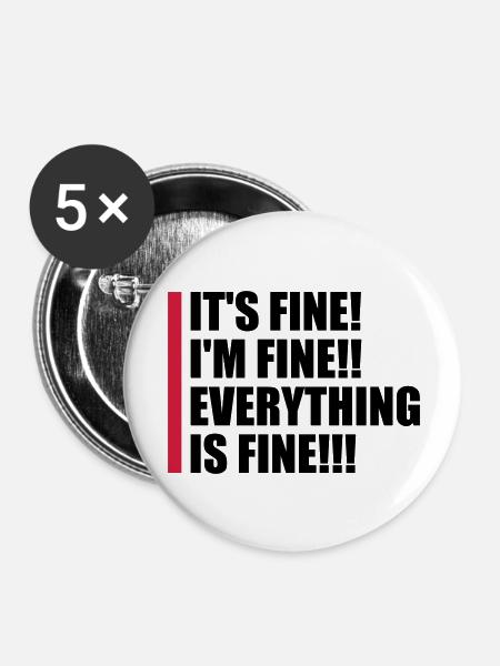 everything is fine Zitat - Buttons groß 56 mm (5er Pack) - Weiß