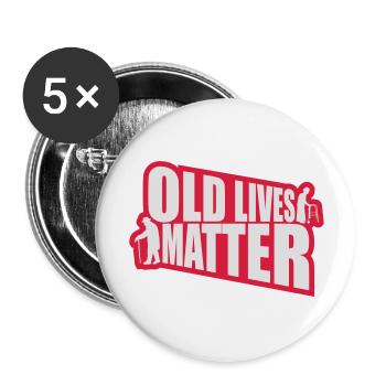 old lives matter quote - Buttons large 2.2''/56 mm (5-pack) - white - Front