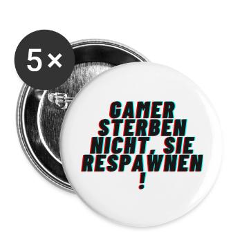 Gamer sterben nicht sie respawnen - Buttons groß 56 mm (5er Pack) - Weiß - Vorne