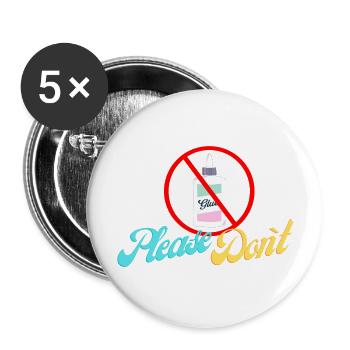 Sekundenkleber please don`t - Buttons groß 56 mm (5er Pack) - Weiß - Vorne