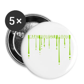make yourself proud Zitat - Buttons groß 56 mm (5er Pack) - Weiß - Vorne