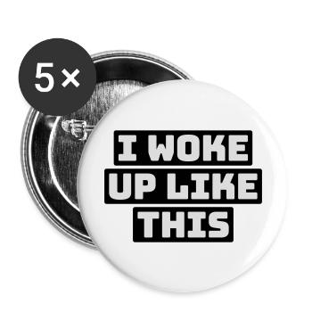 woke up like this - Buttons large 2.2''/56 mm (5-pack) - white - Front