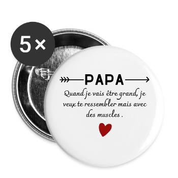 papa quand je vais etre grand- cadeau - Lot de 5 grands badges (56 mm) - blanc - Devant