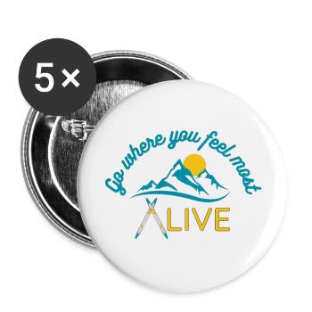 Go where you feel most alive - Lot de 5 grands badges (56 mm) - blanc - Devant