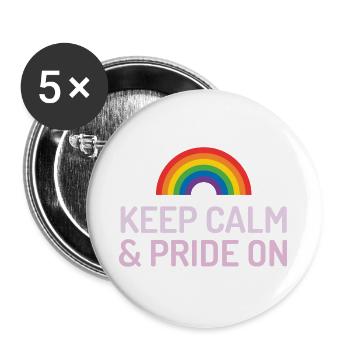 Pride Month - Keep Calm and Pride On - Buttons large 2.2''/56 mm (5-pack) - white - Front