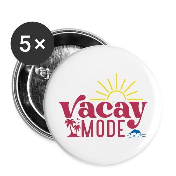 Vacay Mode, Urlaub Sommer Sonne Strand Meer Baden - Buttons groß 56 mm (5er Pack) - Weiß - Vorne