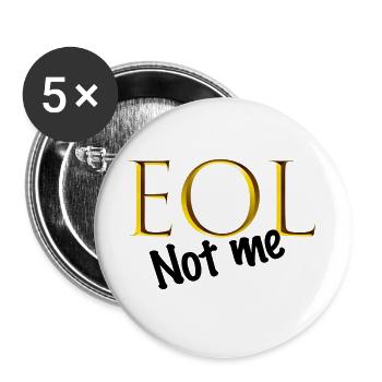 Gold EOL Not Me Logo - Buttons groß 56 mm (5er Pack) - Weiß - Vorne
