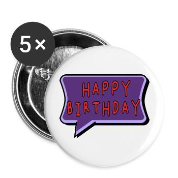 BIRTHDAY. HAPPY BIRTHDAY. HAPPY BIRTHDAY. - Buttons large 2.2''/56 mm (5-pack) - white - Front