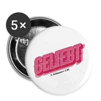 Geliebt 1. Johannes 4,16 - Buttons groß 56 mm (5er Pack) - Weiß - Vorne