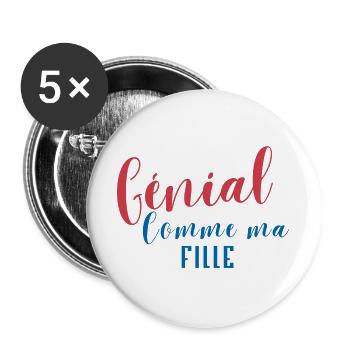 Génial Comme ma Fille - Lot de 5 grands badges (56 mm) - blanc - Devant