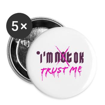 I'm OK. Trust me. (pink) - Buttons groß 56 mm (5er Pack) - Weiß - Vorne
