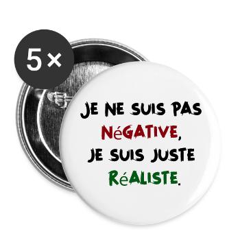 Je ne suis pas négative - Humour Femme - Lot de 5 grands badges (56 mm) - blanc - Devant