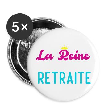 La reine prend sa retraite - Lot de 5 grands badges (56 mm) - blanc - Devant