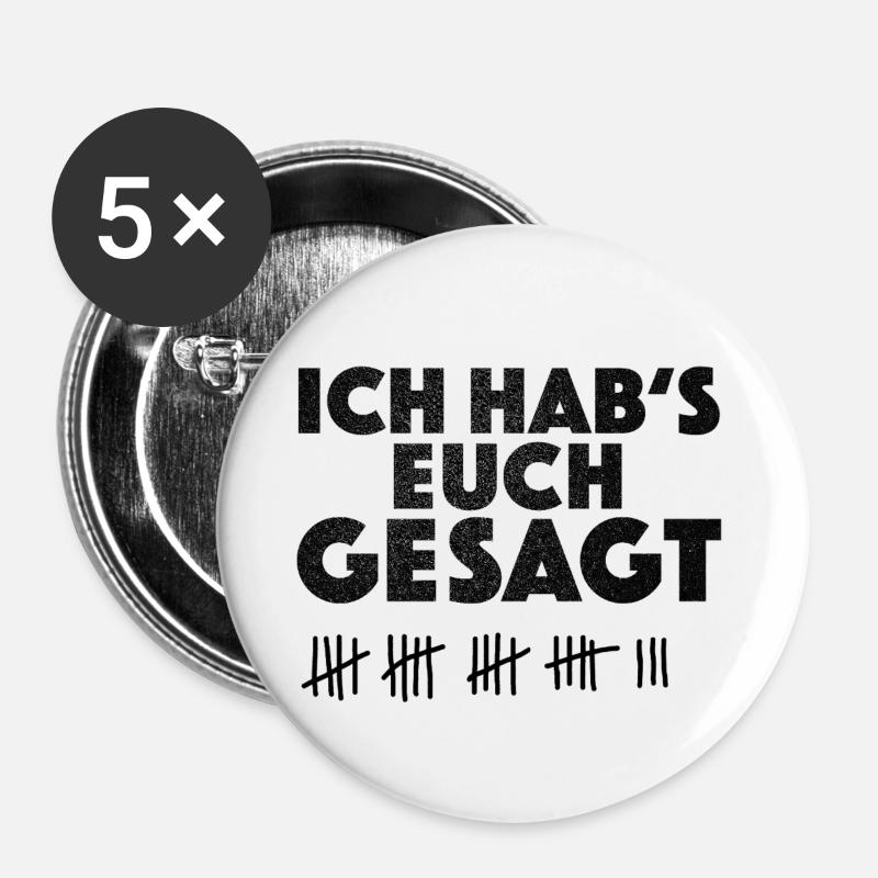 Ich hab's euch gesagt - Buttons large 2.2''/56 mm (5-pack) - white