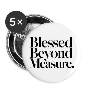 maßlos gesegnet - Buttons groß 56 mm (5er Pack) - Weiß - Vorne