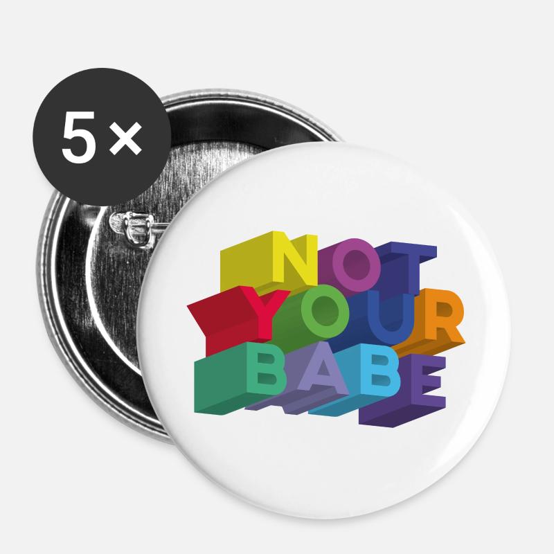 NOT YOUR BABE - Buttons large 2.2''/56 mm (5-pack) - white