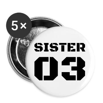 T-Shirt Design Gift Sister 03 - Buttons large 2.2''/56 mm (5-pack) - white - Front