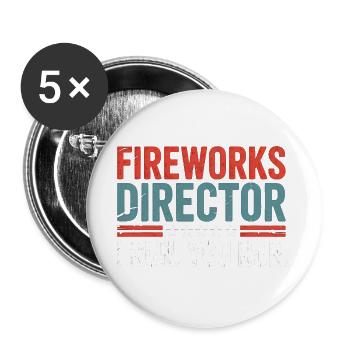 Funny Fireworks Director Jokes 4th Of July - Buttons groß 56 mm (5er Pack) - Weiß - Vorne