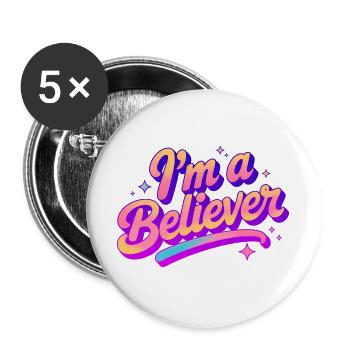 I am a Believer Faith Disco Party Design  - Buttons large 2.2''/56 mm (5-pack) - white - Front