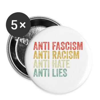 Antifascisme, antiracisme, anti-haine, anti-mensonge - Lot de 5 grands badges (56 mm) - blanc - Devant