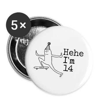 14. Geburtstag Geschenk lustig 14 Jahre 14th  - Buttons groß 56 mm (5er Pack) - Weiß - Vorne