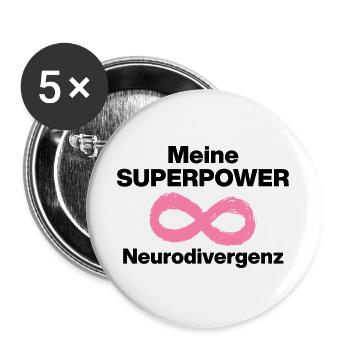 MEINE SUPERPOWER: NEURODIVERGENZ! ADHS ND POWER - Buttons groß 56 mm (5er Pack) - Weiß - Vorne