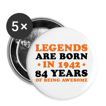 Legends Are Born 1942 – 84 Years Birthday - Buttons large 2.2''/56 mm (5-pack) - white - Front