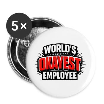 World's okayest employee Arbeitskollege - Buttons groß 56 mm (5er Pack) - Weiß - Vorne