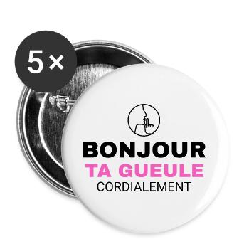 Citationimple Drole Humour Bonjour Ta Gueule - Lot de 5 grands badges (56 mm) - blanc - Devant