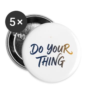 Do Your Thing Schriftzug Brush Lettering - Buttons groß 56 mm (5er Pack) - Weiß - Vorne