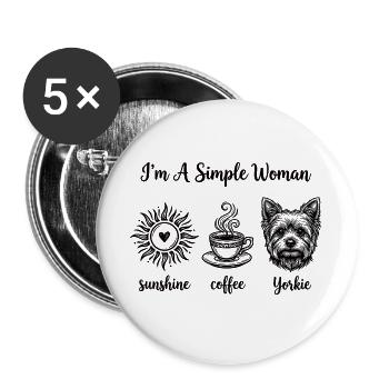 Simple Woman Yorkie Lovers - Buttons large 2.2''/56 mm (5-pack) - white - Front