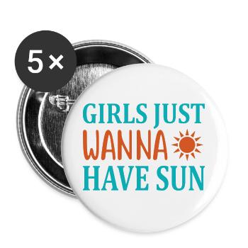 Girls wanna have sun - Buttons groß 56 mm (5er Pack) - Weiß - Vorne