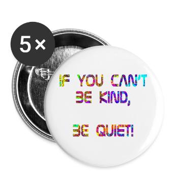 Si tu ne peux pas être gentil, tais-toi ! Rouge violet - Lot de 5 grands badges (56 mm) - blanc - Devant