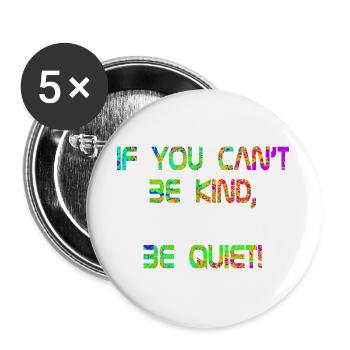 Si tu ne peux pas être gentil, tais-toi ! Vert Rouge - Lot de 5 grands badges (56 mm) - blanc - Devant