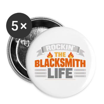 Rockin The Blacksmith Life Schmied Spruch Feuer - Buttons groß 56 mm (5er Pack) - Weiß - Vorne