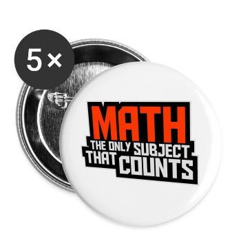 Math The Only Subject That Counts Nerd Mathe Logo - Buttons large 2.2''/56 mm (5-pack) - white - Front